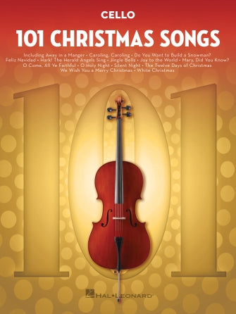 101 CHRISTMAS SONGS FOR CELLO