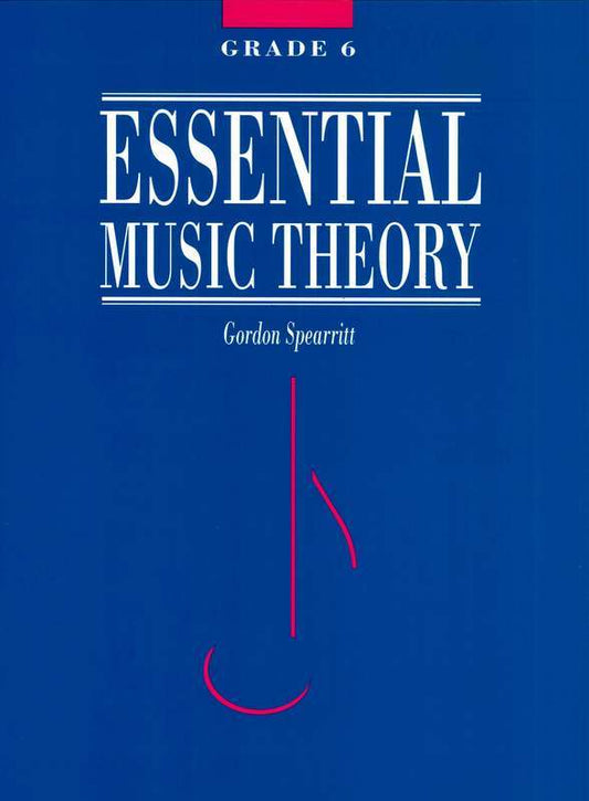 ESSENTIAL MUSIC THEORY GR 6