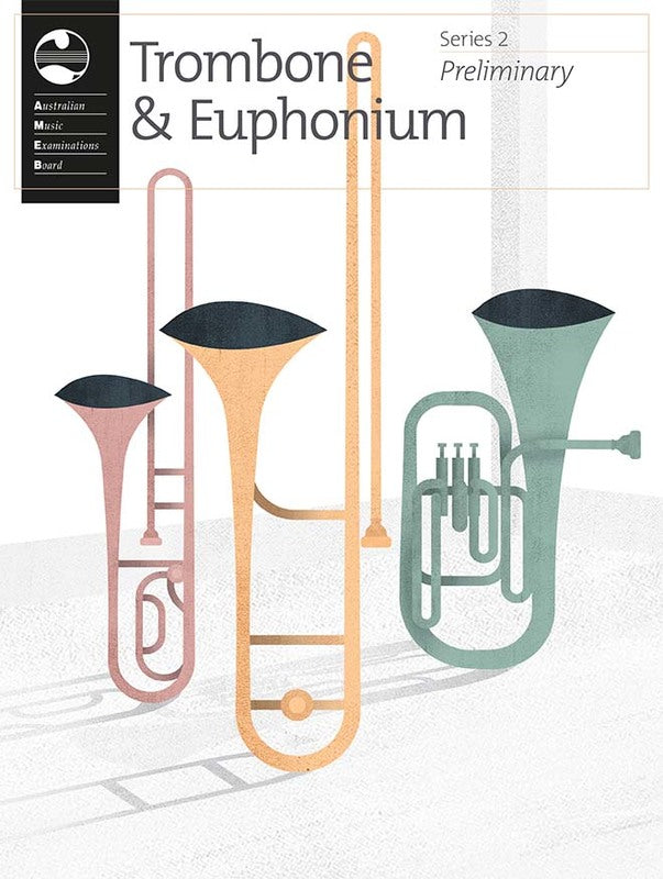 AMEB TROMBONE & EUPHONIUM PRELIMINARY GRADE