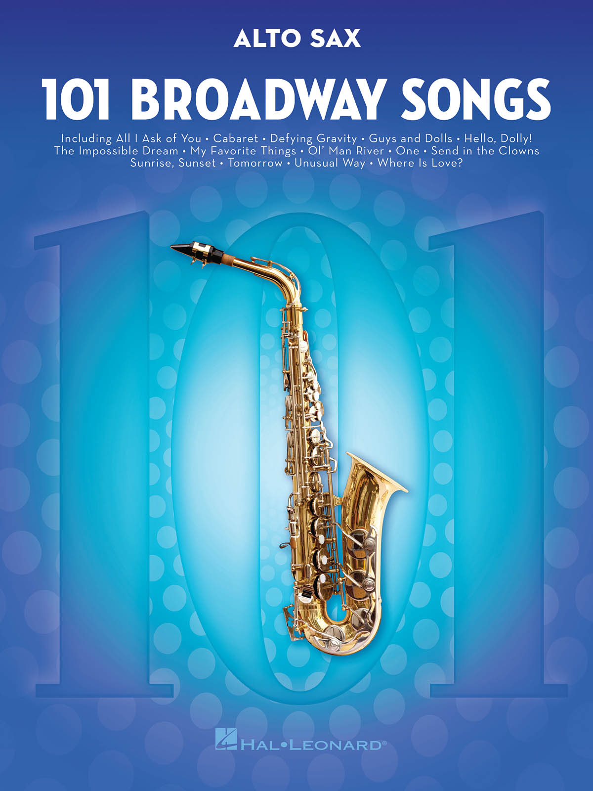 101 BROADWAY SONGS FOR ALTO SAX