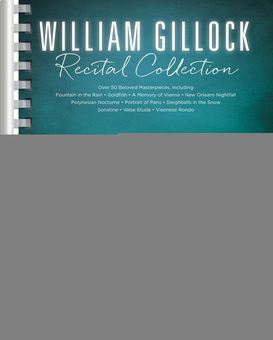 WILLIAM GILLOCK RECITAL COLLECTION