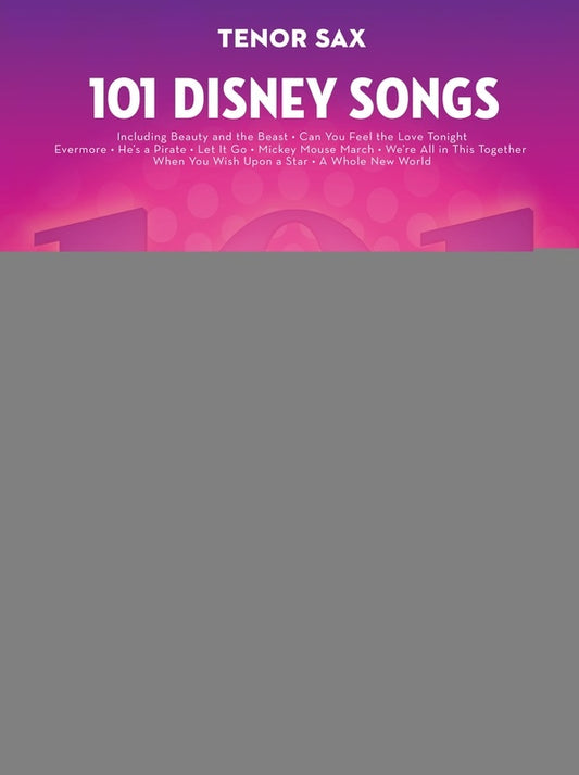 101 DISNEY SONGS FOR TENOR SAX