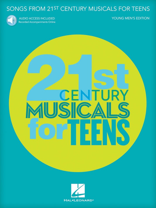 SONGS 21ST CENTURY MUSICALS TEENS YOUNG MEN BK/O