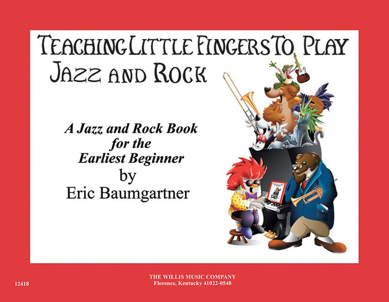 TEACHING LITTLE FINGERS TO PLAY JAZZ AND ROCK BK