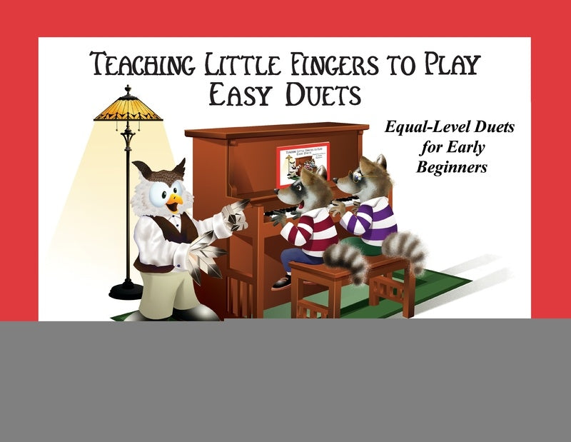 TEACHING LITTLE FINGERS TO PLAY EASY DUETS