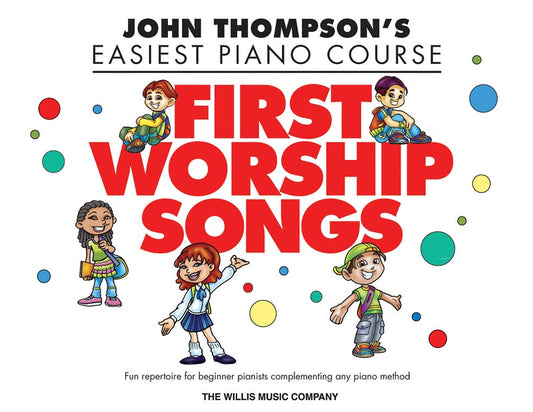 FIRST WORSHIP SONGS