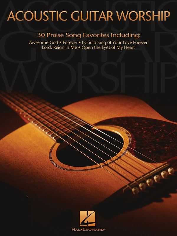 ACOUSTIC GUITAR WORSHIP 30 PRAISE SONGS