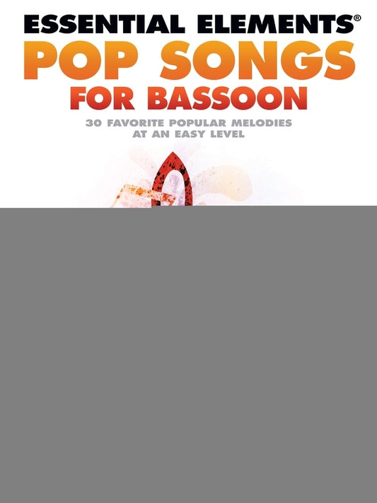 ESSENTIAL ELEMENTS POP SONGS FOR BASSOON