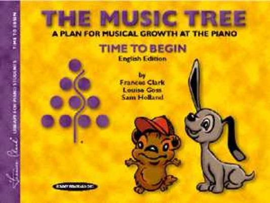 THE MUSIC TREE TIME TO BEGIN STUDENTS BOOK