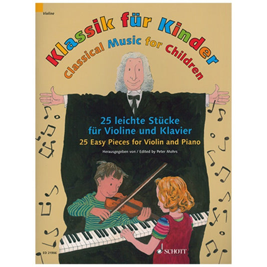 CLASSICAL MUSIC FOR CHILDREN VIOLIN/PIANO