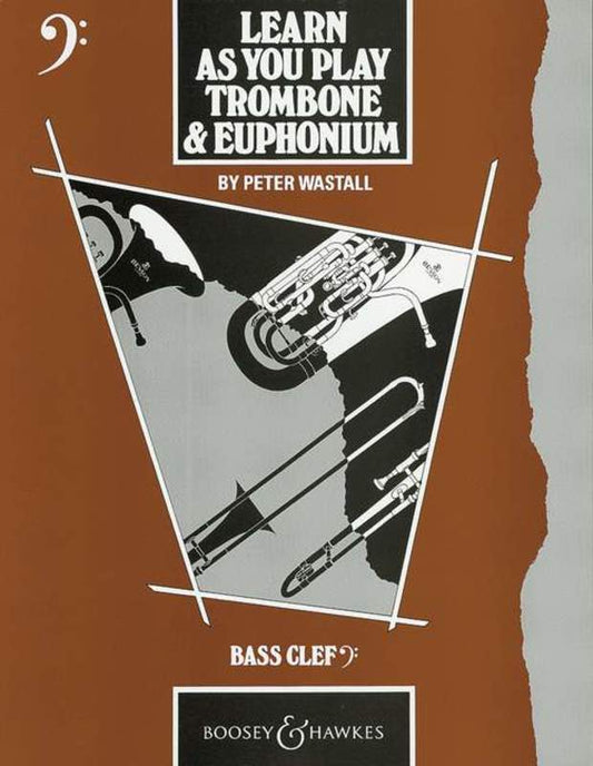 LEARN AS YOU PLAY TROMBONE & EUPH