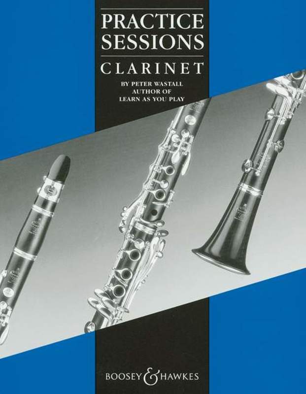 PRACTICE SESSIONS CLARINET