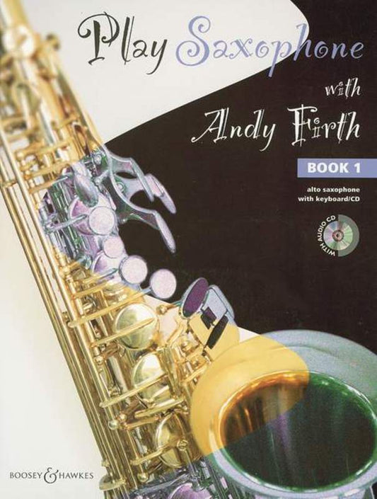 PLAY SAXOPHONE WITH ANDY FIRTH BK 1 ALTO SAX