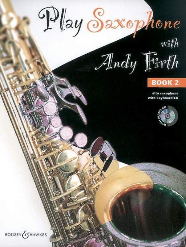 PLAY SAXOPHONE WITH ANDY FIRTH BK 2 ALTO SAX