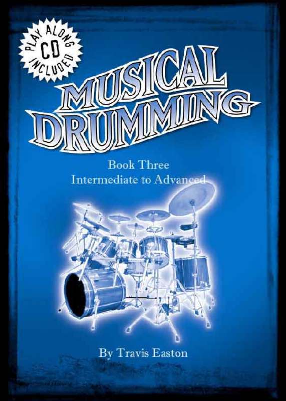 MUSICAL DRUMMING BK 3 BK/CD INTERMED TO ADVANCED