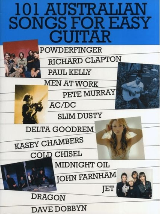 101 AUSTRALIAN SONGS FOR EASY GUITAR VOLUME 1