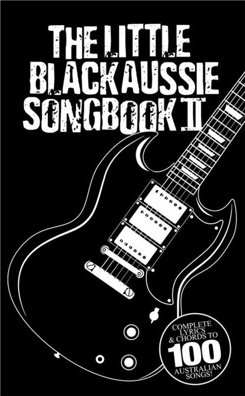 LITTLE BLACK BOOK OF AUSSIE SONGBOOK VOLE 2